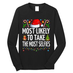 Most Likely To Take The Most Selfies Funny Family Christmas Long Sleeve Shirt