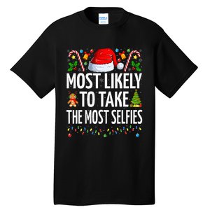 Most Likely To Take The Most Selfies Funny Family Christmas Tall T-Shirt