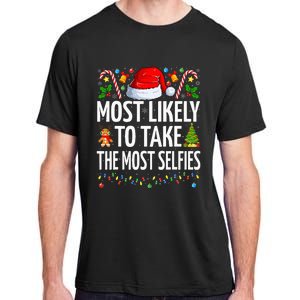 Most Likely To Take The Most Selfies Funny Family Christmas Adult ChromaSoft Performance T-Shirt