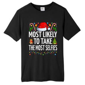 Most Likely To Take The Most Selfies Funny Family Christmas Tall Fusion ChromaSoft Performance T-Shirt