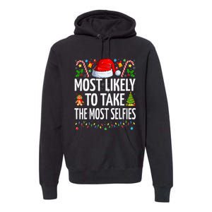 Most Likely To Take The Most Selfies Funny Family Christmas Premium Hoodie