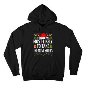 Most Likely To Take The Most Selfies Funny Family Christmas Tall Hoodie