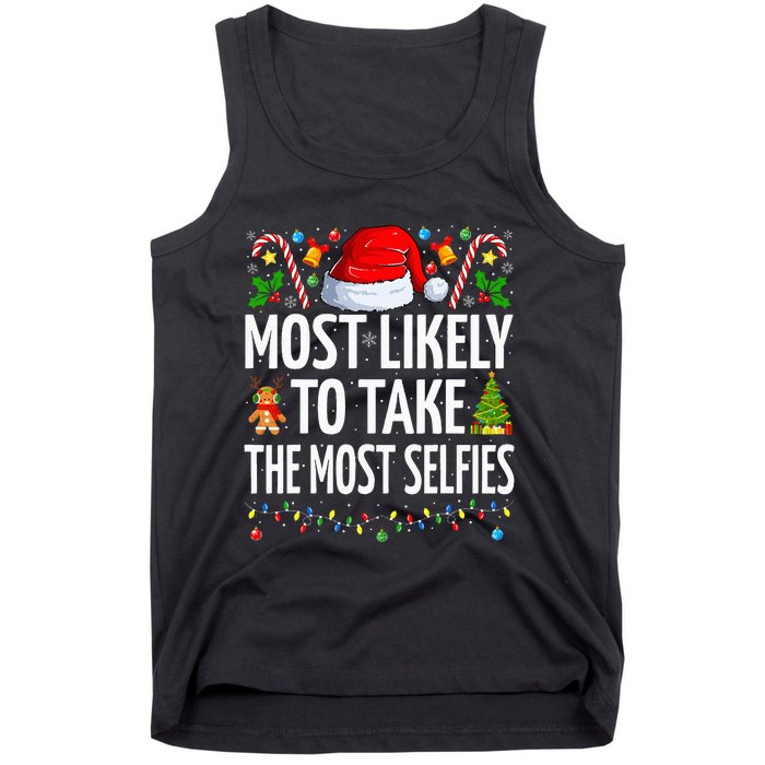 Most Likely To Take The Most Selfies Funny Family Christmas Tank Top