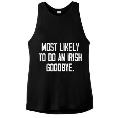 Most Likely To Do An Irish Goodbye Ladies PosiCharge Tri-Blend Wicking Tank