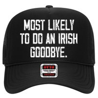 Most Likely To Do An Irish Goodbye Hat