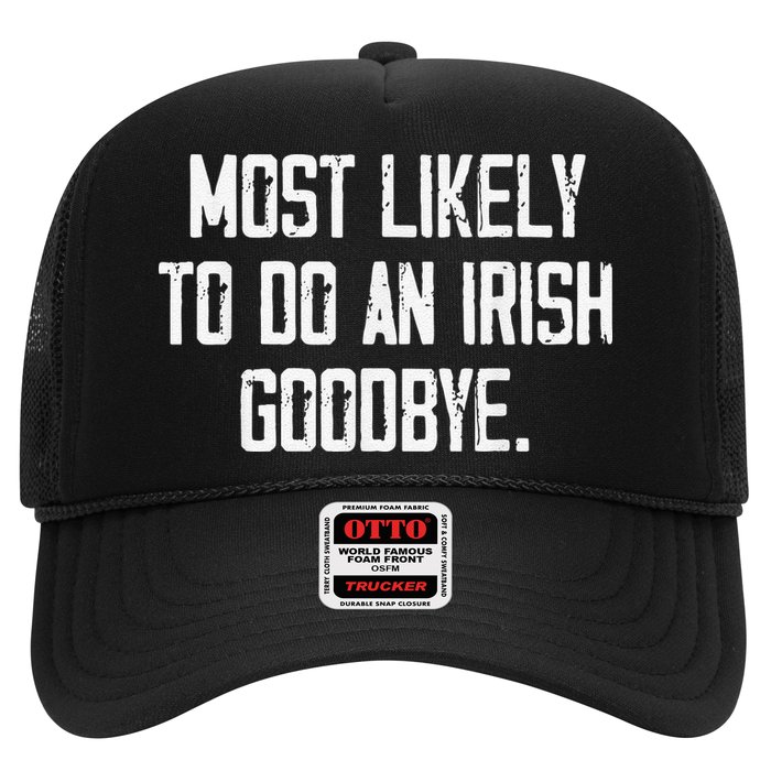 Most Likely To Do An Irish Goodbye Hat