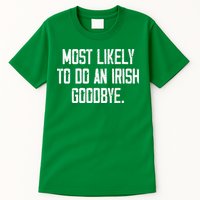 Most Likely To Do An Irish Goodbye Tall T-Shirt