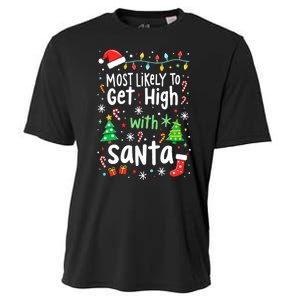 Most Likely To Get High With Santa Christmas Xmas Humor Cooling Performance Crew T-Shirt