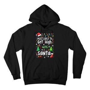 Most Likely To Get High With Santa Christmas Xmas Humor Hoodie