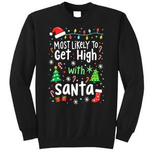 Most Likely To Get High With Santa Christmas Xmas Humor Sweatshirt