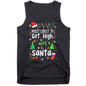 Most Likely To Get High With Santa Christmas Xmas Humor Tank Top