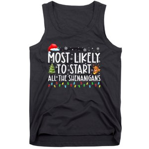 Most Likely To Start All The Shenanigans Family Xmas Holiday Tank Top