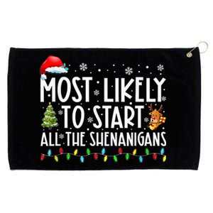 Most Likely To Start All The Shenanigans Family Xmas Holiday Grommeted Golf Towel