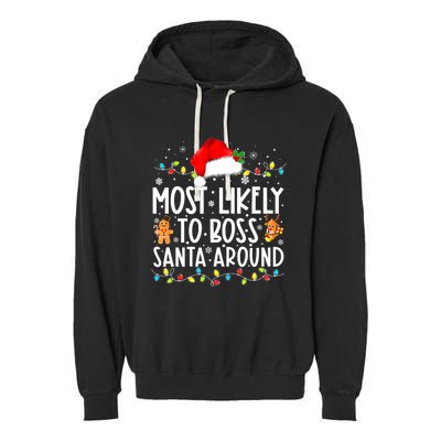 Most Likely To Boss Santa Around Funny Christmas Santa Hat Garment-Dyed Fleece Hoodie