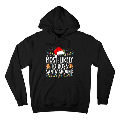 Most Likely To Boss Santa Around Funny Christmas Santa Hat Hoodie