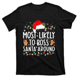 Most Likely To Boss Santa Around Funny Christmas Santa Hat T-Shirt