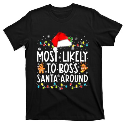 Most Likely To Boss Santa Around Funny Christmas Santa Hat T-Shirt