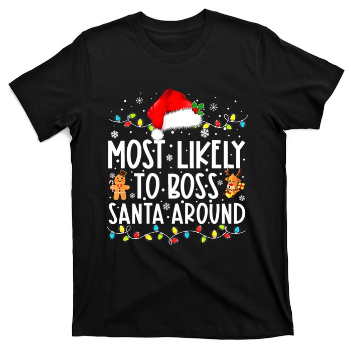 Most Likely To Boss Santa Around Funny Christmas Santa Hat T-Shirt