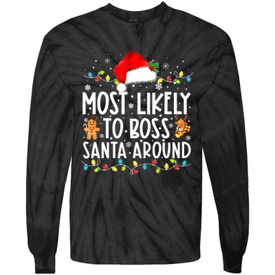 Most Likely To Boss Santa Around Funny Christmas Santa Hat Tie-Dye Long Sleeve Shirt