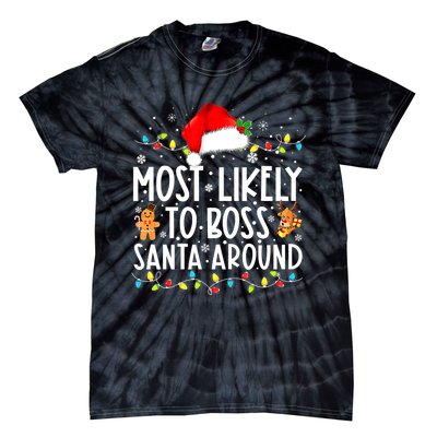 Most Likely To Boss Santa Around Funny Christmas Santa Hat Tie-Dye T-Shirt