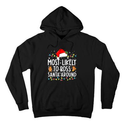 Most Likely To Boss Santa Around Funny Christmas Santa Hat Tall Hoodie