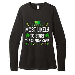 Most Likely To Start The Shenanigans Funny St Patricks Day Womens CVC Long Sleeve Shirt