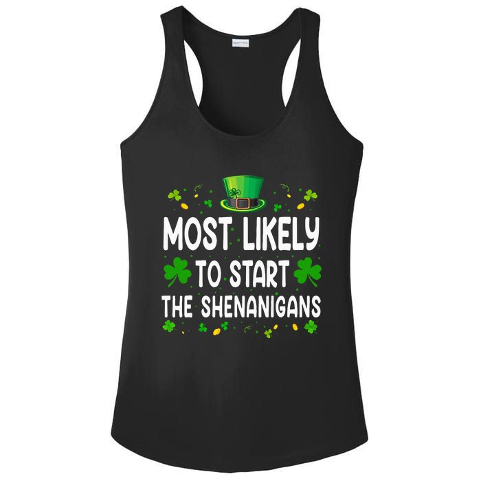 Most Likely To Start The Shenanigans Funny St Patricks Day Ladies PosiCharge Competitor Racerback Tank