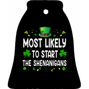 Most Likely To Start The Shenanigans Funny St Patricks Day Ceramic Bell Ornament