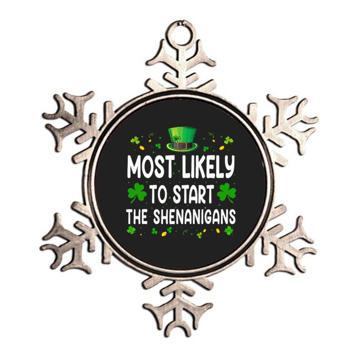 Most Likely To Start The Shenanigans Funny St Patricks Day Metallic Star Ornament