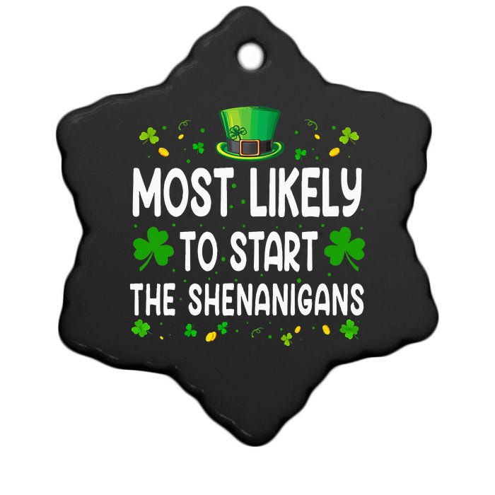 Most Likely To Start The Shenanigans Funny St Patricks Day Ceramic Star Ornament