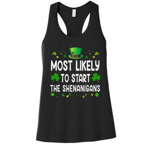 Most Likely To Start The Shenanigans Funny St Patricks Day Women's Racerback Tank