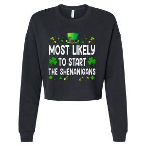 Most Likely To Start The Shenanigans Funny St Patricks Day Cropped Pullover Crew