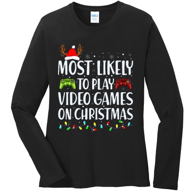 Most Likely To Play Video Game On Christmas Santa Gaming  Ladies Long Sleeve Shirt