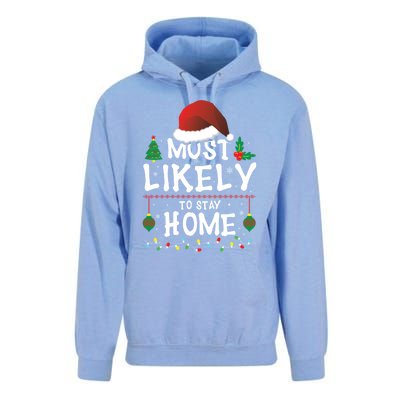 Most Likely To Stay Home Matching Christmas Family Santa Cool Gift Unisex Surf Hoodie