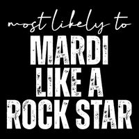 Most Likely To Mardi Like A Rock Star Mardi Gras Party Cooling Performance Crew T-Shirt