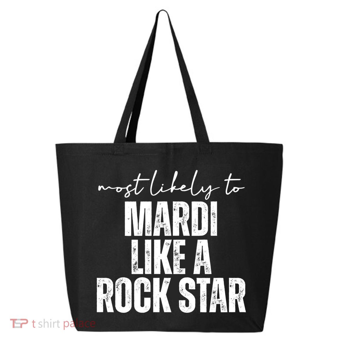Most Likely To Mardi Like A Rock Star Mardi Gras Party 25L Jumbo Tote