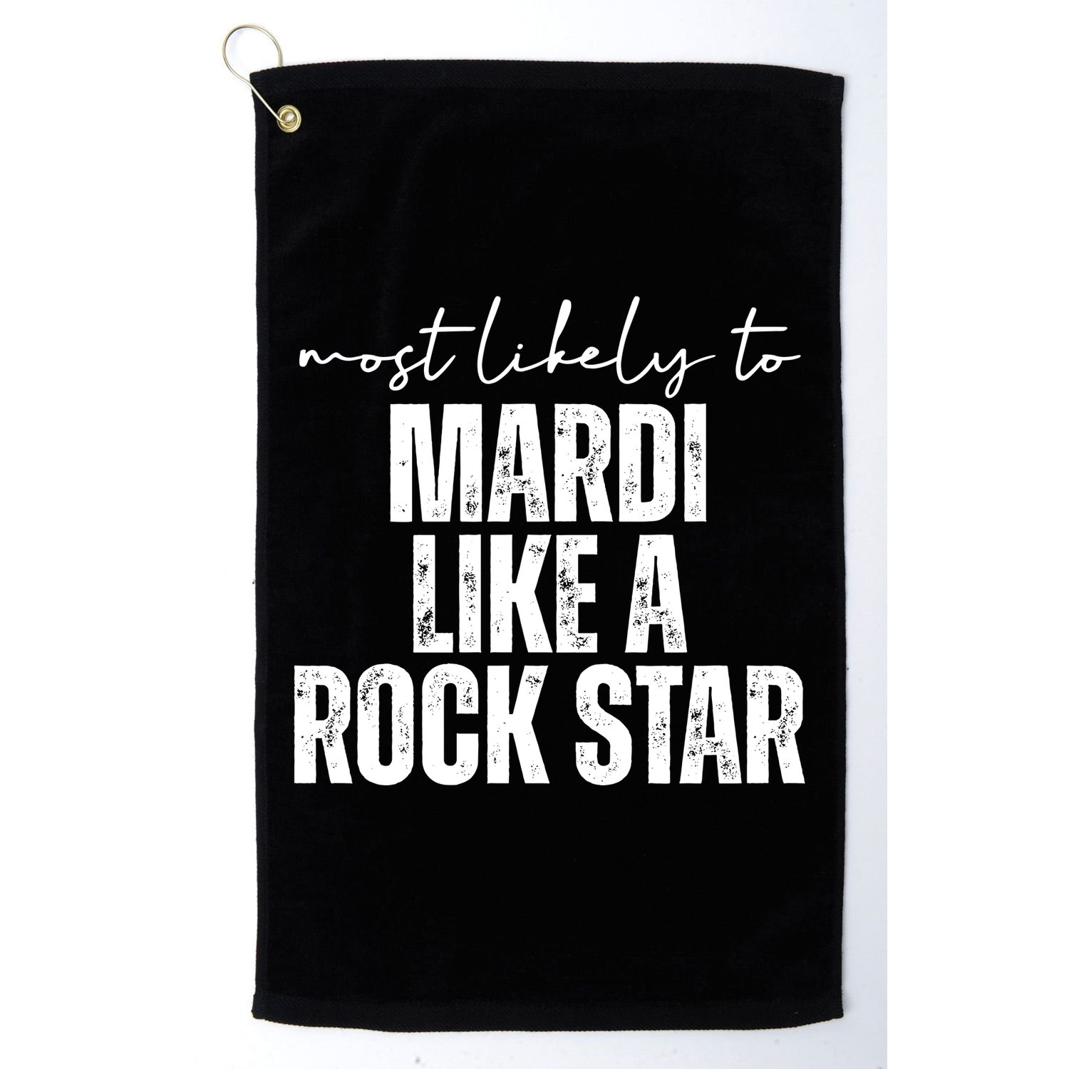 Most Likely To Mardi Like A Rock Star Mardi Gras Party Golf Towel