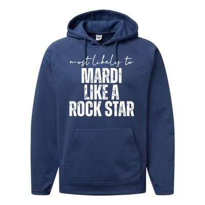 Most Likely To Mardi Like A Rock Star Mardi Gras Party Performance Fleece Hoodie