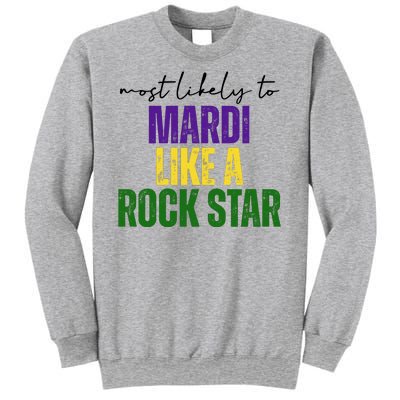 Most Likely To Mardi Like A Rock Star Mardi Gras Party Sweatshirt