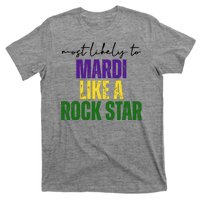 Most Likely To Mardi Like A Rock Star Mardi Gras Party T-Shirt