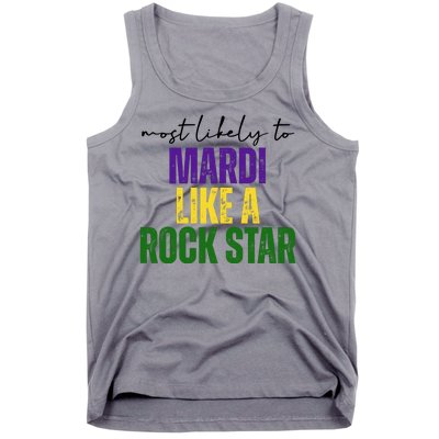 Most Likely To Mardi Like A Rock Star Mardi Gras Party Tank Top