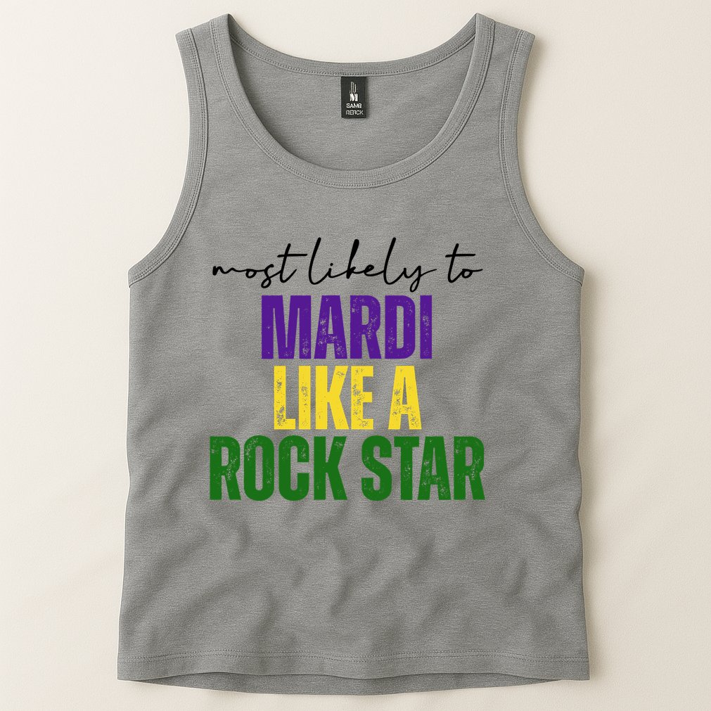 Most Likely To Mardi Like A Rock Star Mardi Gras Party Tank Top
