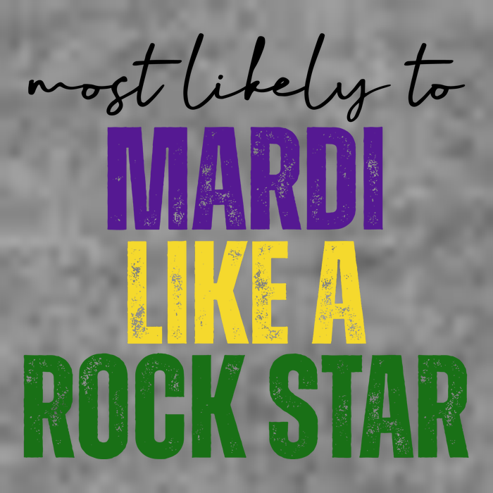 Most Likely To Mardi Like A Rock Star Mardi Gras Party Tank Top