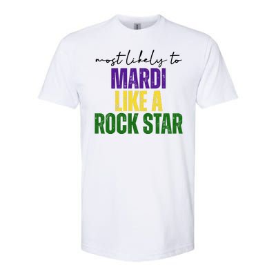 Most Likely To Mardi Like A Rock Star Mardi Gras Party Softstyle® CVC T-Shirt