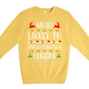 Most Likely To Spread Christmas Cheers Family Christmas Gift Premium Crewneck Sweatshirt