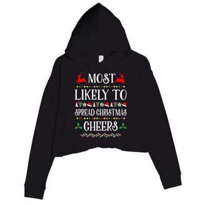 Most Likely To Spread Christmas Cheers Family Christmas Gift Crop Fleece Hoodie