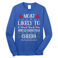 Most Likely To Spread Christmas Cheers Family Christmas Gift Long Sleeve Shirt