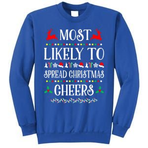 Most Likely To Spread Christmas Cheers Family Christmas Gift Sweatshirt