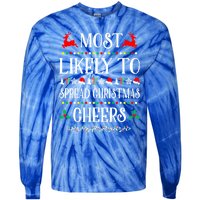 Most Likely To Spread Christmas Cheers Family Christmas Gift Tie-Dye Long Sleeve Shirt