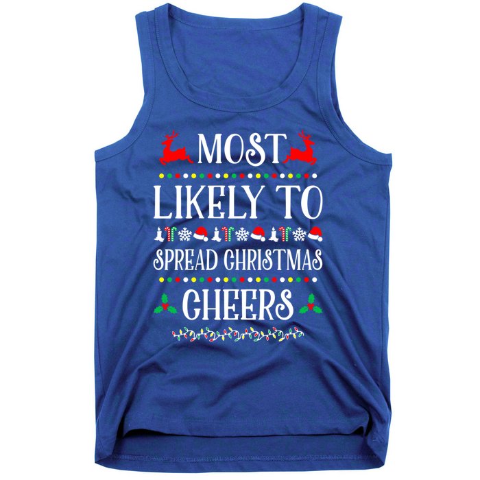 Most Likely To Spread Christmas Cheers Family Christmas Gift Tank Top